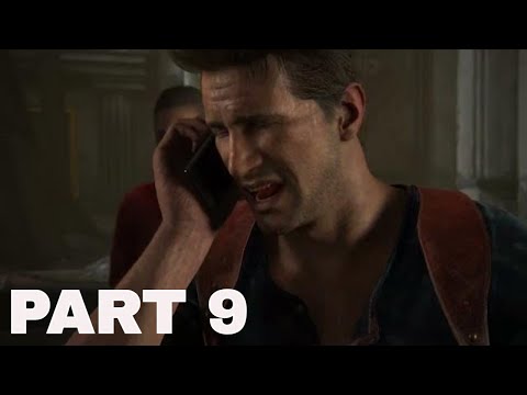 Uncharted 4 A Thief's End Walkthrough Gameplay Part 9 - No Commentary