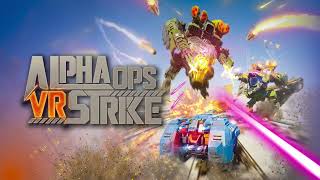 Alpha Ops VR Strike OST - Attract Audio