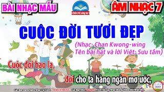 CUỘC ĐỜI TƯƠI ĐẸP - NHẠC MẪU | CHỦ ĐỀ 7 - ÂM NHẠC BỐN PHƯƠNG | ÂM NHẠC 7 - SGK CHÂN TRỜI SÁNG TẠO screenshot 4