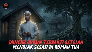 USTADZ PERANTAU INI DIINCAR DUKUN TERSAKTI, SEMUA BERAWAL DARI IA MENOLAK SESAJI DI SEBUAH RUMAH TUA