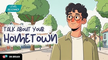 Talking About Your Hometown | Easy English Conversation for Beginners  | Daily English