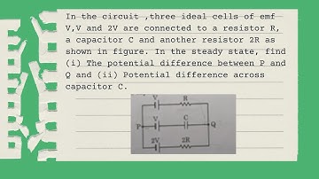 In the circuit three ideal cells of emf V,V and 2V are connected to a resistor    |CLASS 12 PHYSICS|