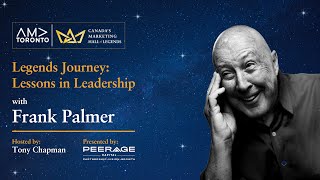Frank Palmer Full Episode - Legends Journey: Lessons in Leadership, featuring host Tony Chapman