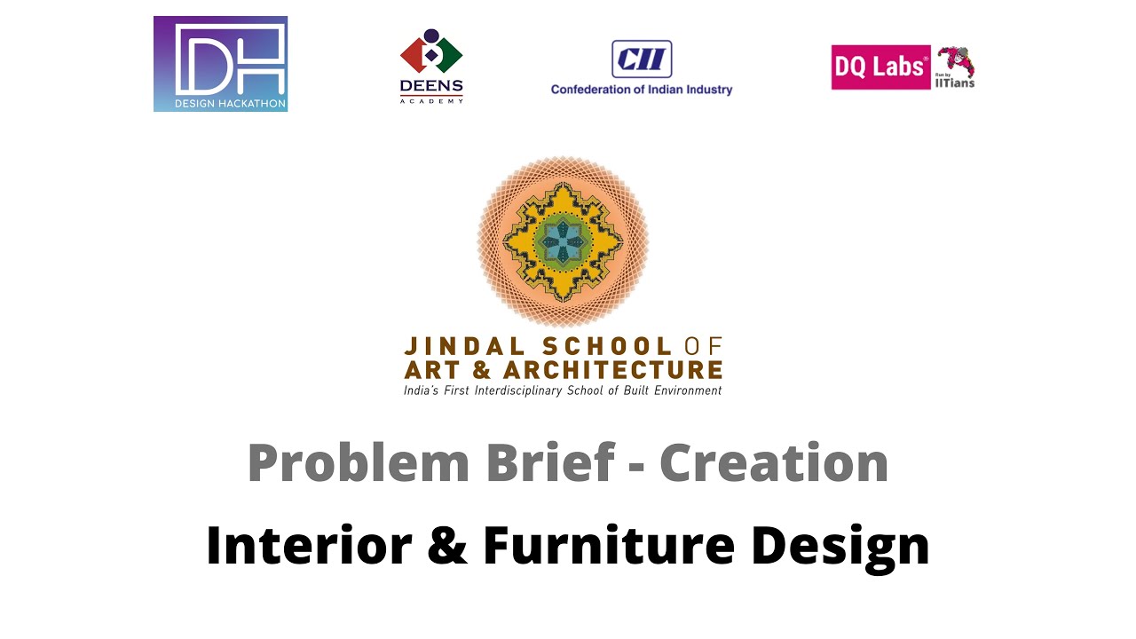 CII - DQ LAbs Design Hackathon 21 I    Problem Brief - Interior & Furniture