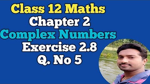 12th Maths | Exercise 2.8 Q. no 5 | Chapter 2 | Complex Numbers | Vincent Maths |