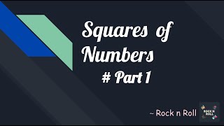 Squares Of Numbers Part 1 - Mental Math # 1 | Rock n Roll
