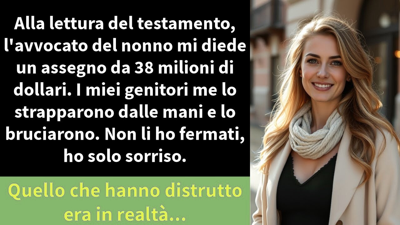 Alla lettura del testamento, l'avvocato del nonno mi diede un assegno da 38 milioni di dollari