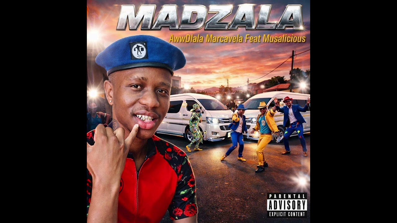 MADZALA AUDIO - AwwDlala Marcavela Feat Musalicious 