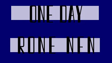 Rone NFN - One Day