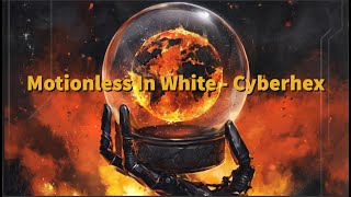 Motionless In White - Cyberhex (Lyrics)