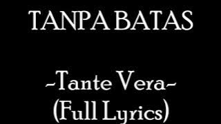 Tanpa Batas - Tante Vera (Full Lyrics)