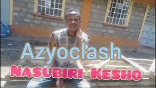Azyoclash - Nasubiri Kesho