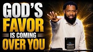 GOD’S FAVOR IS COMING OVER YOU | Your Season of Blessing Is Here – Pastor Mike Jr