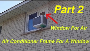 Air Conditioner Frame For A Sliding Window Installation (Part 2)