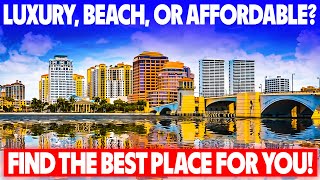 The Top 5 Places to Live Near West Palm Beach – WATCH BEFORE MOVING!