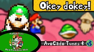 Okey Dokey! - AvoCado Tunes Remix- The Mario and Luigi Event Week