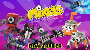 Mixels Getting Back to Mixing Final Trailer