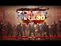 Zombie fire 3D game