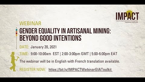 Gender Equality in Artisanal Mining: Beyond Good Intentions - WEBINAR