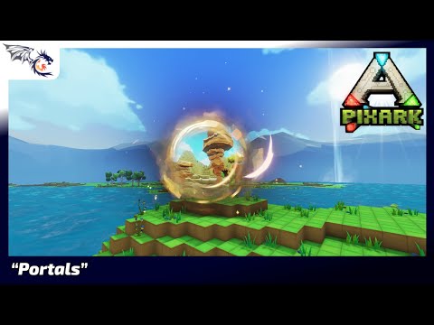 Portals | PixARK #10