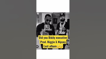 Diddy had something to do with Nipsey & Biggie smalls last album. #nipseyhustle #biggiesmalls #diddy