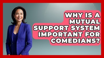 Why Is A Mutual Support System Important For Comedians? - Open Mic Manual