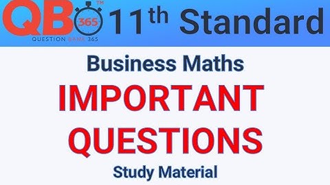 TN | 11th Standard Business Maths Important Questions With Answer Key - Full Portion