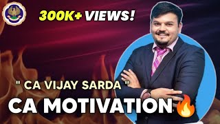 🔥CA Vijay Sarda Motivation🔥| CA Motivation | Motivation for CA Students | Shubham Gupta