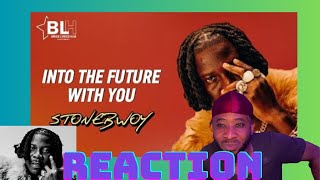 stonebwoy ~In To The Future (Offiial Video)  "REACTION"