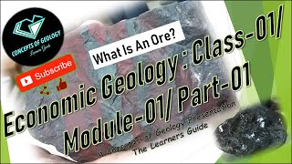 Economic Geology: Class-01/ Module-01/ Part-01