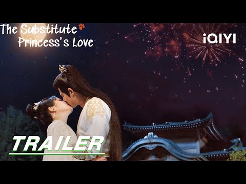 Trailer: The general saved her from danger! | 偷得将军半日闲 The Substitute Princess's Love | iQIYI