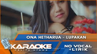 (Karaoke Version) - Lupakan - Ona Hetharua | Lagu Ambon Terbaru 2021 | Karaoke - No Vocal