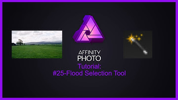 Affinity Photo Tutorial #25-Flood Selection Tool