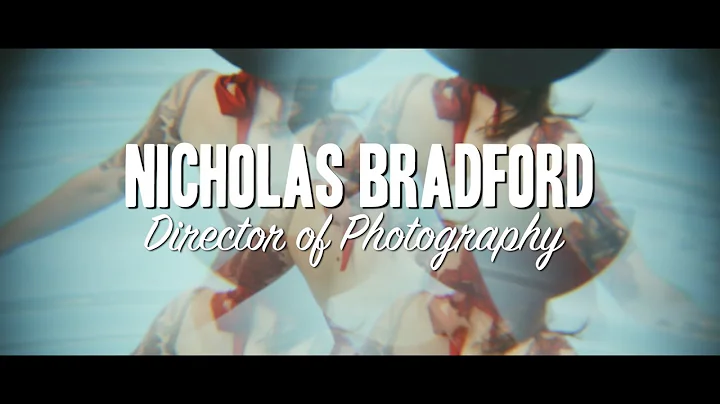 Nicholas Bradford |  Demo Reel