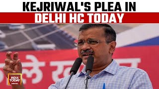 Kejriwal Arrest News: Delhi High Court To Hear Today Plea Against ED Summonses In Excise Case