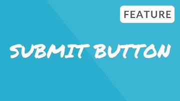 FEATURE VIDEO: Change name on submit button