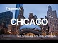 Trippeando - Chicago Parte 1