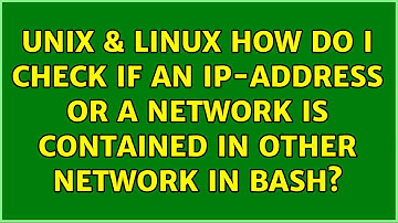 Unix & Linux: How do I check if an IP-address or a network is contained in other network in Bash?