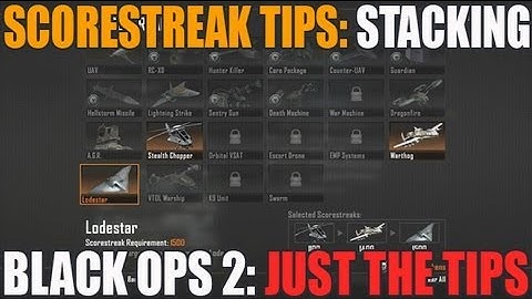 Black Ops 2: Scorestreak Tips - Stacking Scorestreaks! (Loadstar gameplay) (HD)