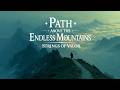 Path Above the Endless Mountains | Epic & Emotional Fantasy Ambient for Focus and Reflection