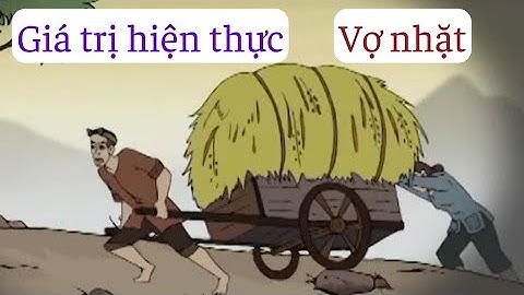 Phân tích giá trị hiện thực của vợ nhặt