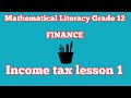 mathematical literacy grade 12 income tax lesson ONE term 1