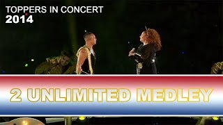 De Toppers - 2 Unlimited Medley 2014 | Toppers In Concert 2014