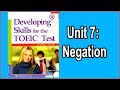 Developing skills for the toeic test  unit 7 negation