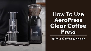 How to use an AeroPress Clear Coffee Press - I Own a Grinder