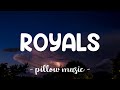 Royals  lorde lyrics 