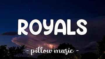 Royals - Lorde (Lyrics) 🎵