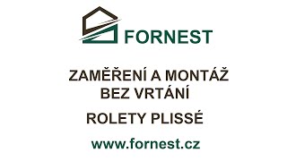 Zaměření a montáž bez vrtání - Rolety PLISSÉ - www.fornest.cz