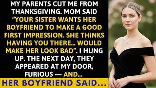 Parents Uninvited Me From Thanksgiving For “Embarrassing” My Sister—Then Her Boyfriend Said...