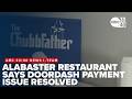 Alabaster restaurant says DoorDash payment issue resolved after weeks of missing deposits